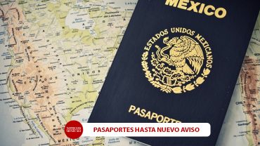La SRE extiende suspensión de pasaportes mexicanos