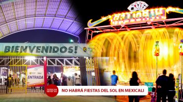 No habrá Fiestas del Sol en Mexicali por Coronavirus